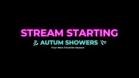 Autum Showers online show from May 23, 3:35 am