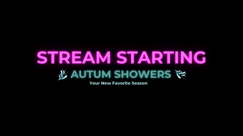 Autum Showers online show from March 15, 8:01 pm